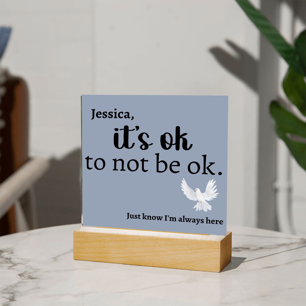 It's OK to not be OK [Personalized] Acrylic Square Plaque