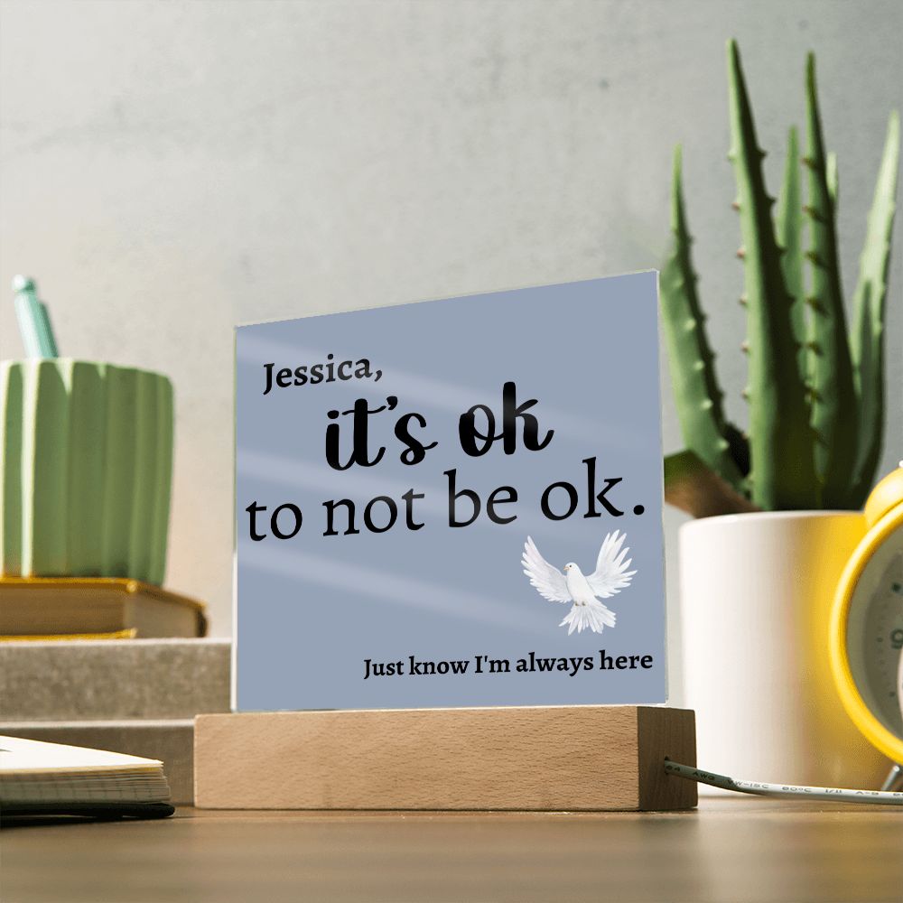 It's OK to not be OK [Personalized] Acrylic Square Plaque