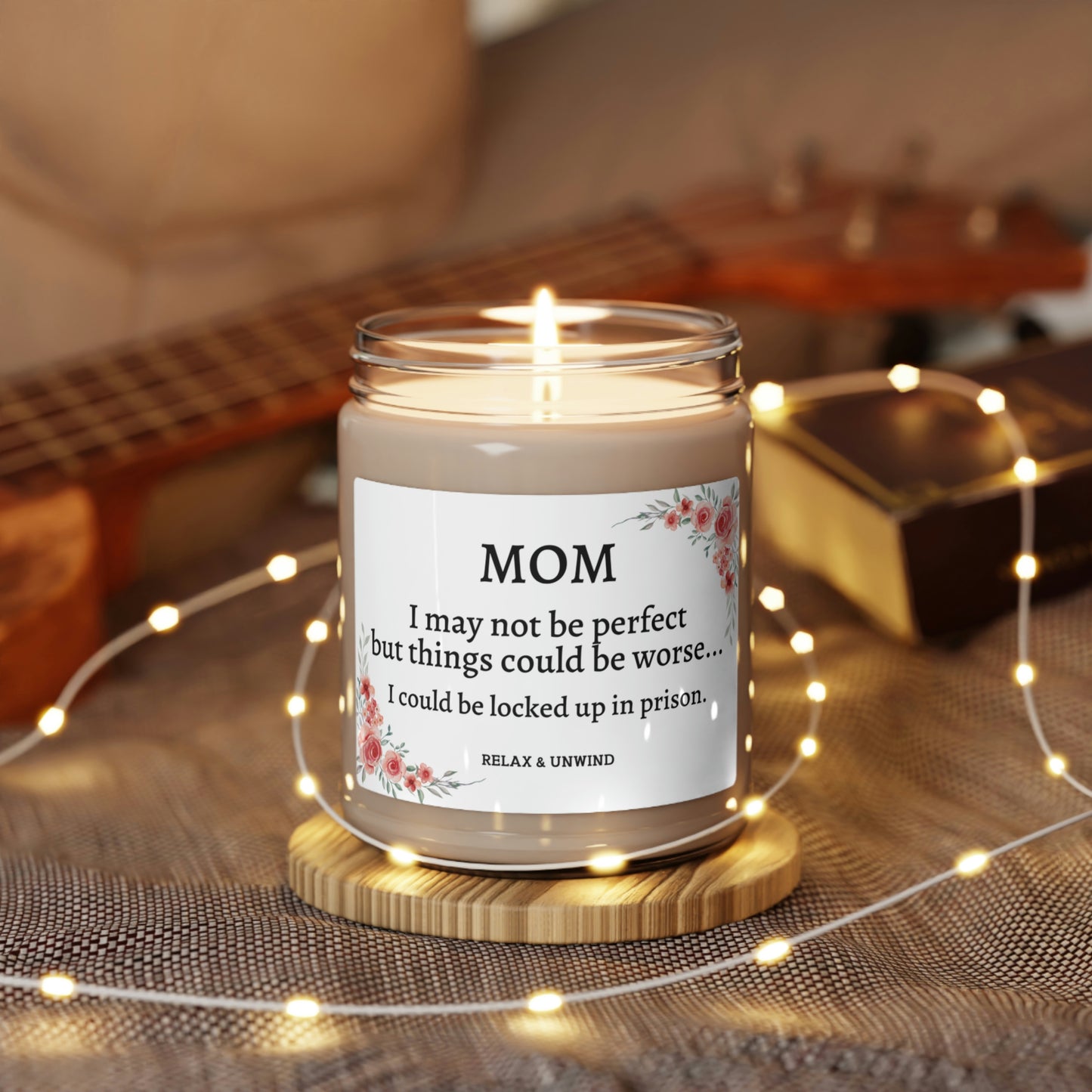 Mom Things Could Be Worse... Scented Soy Candle, 9oz