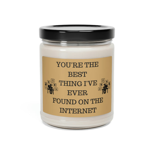 You're The Best Thing I Found on The Internet Scented Soy Candle, 9oz