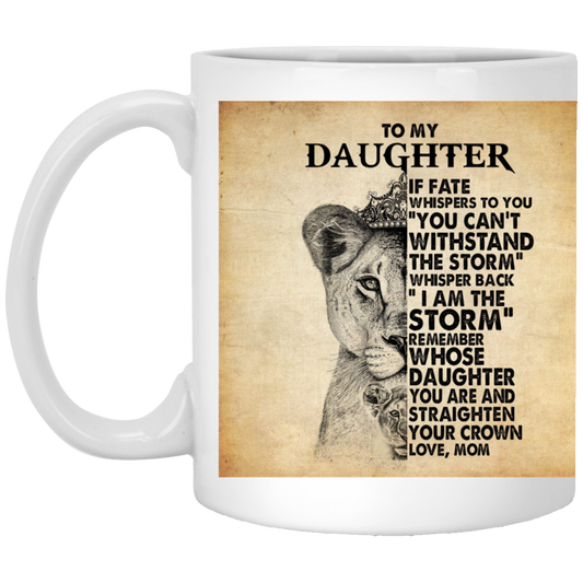 Straighten Your Crown Daughter Mug