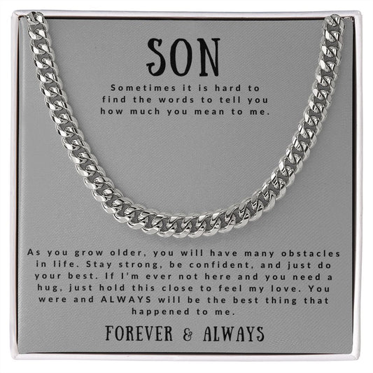Son Sometimes It Is Hard to Find the Words - Cuban Chain Necklace