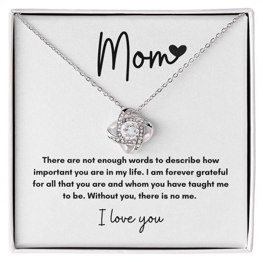 Mom - Without You, There Is No Me Necklace