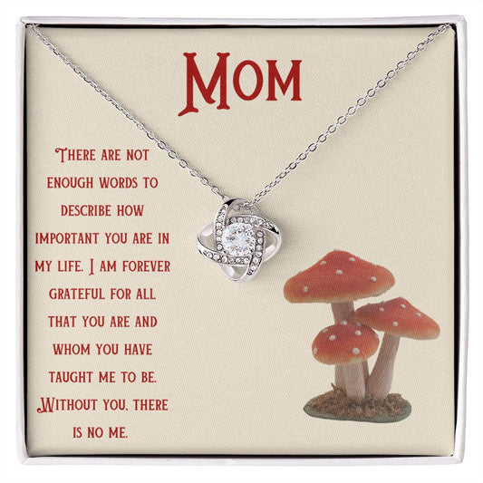 Mom Not Enough Words How Important You Are Necklace - Mushroom