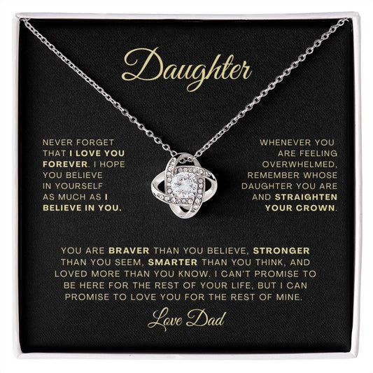 Daughter Never Forget That I Love You - Dad