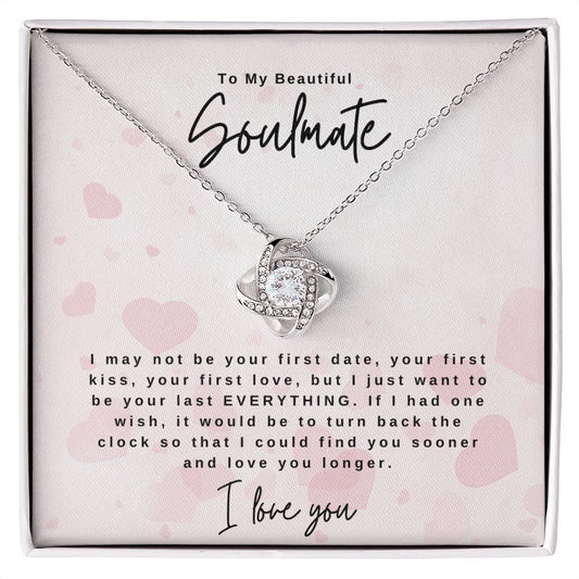 To My Soulmate I May Not Be Your First - Valentine