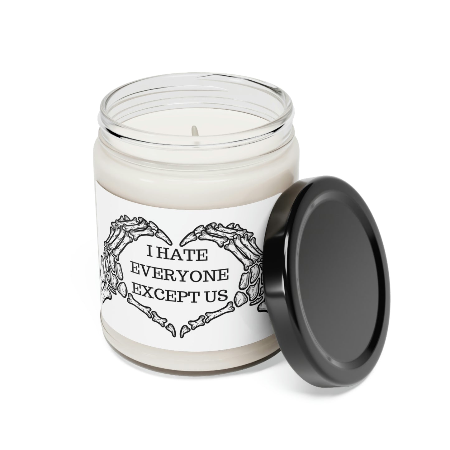 I Hate Everyone Except Us Scented Soy Candle, 9oz