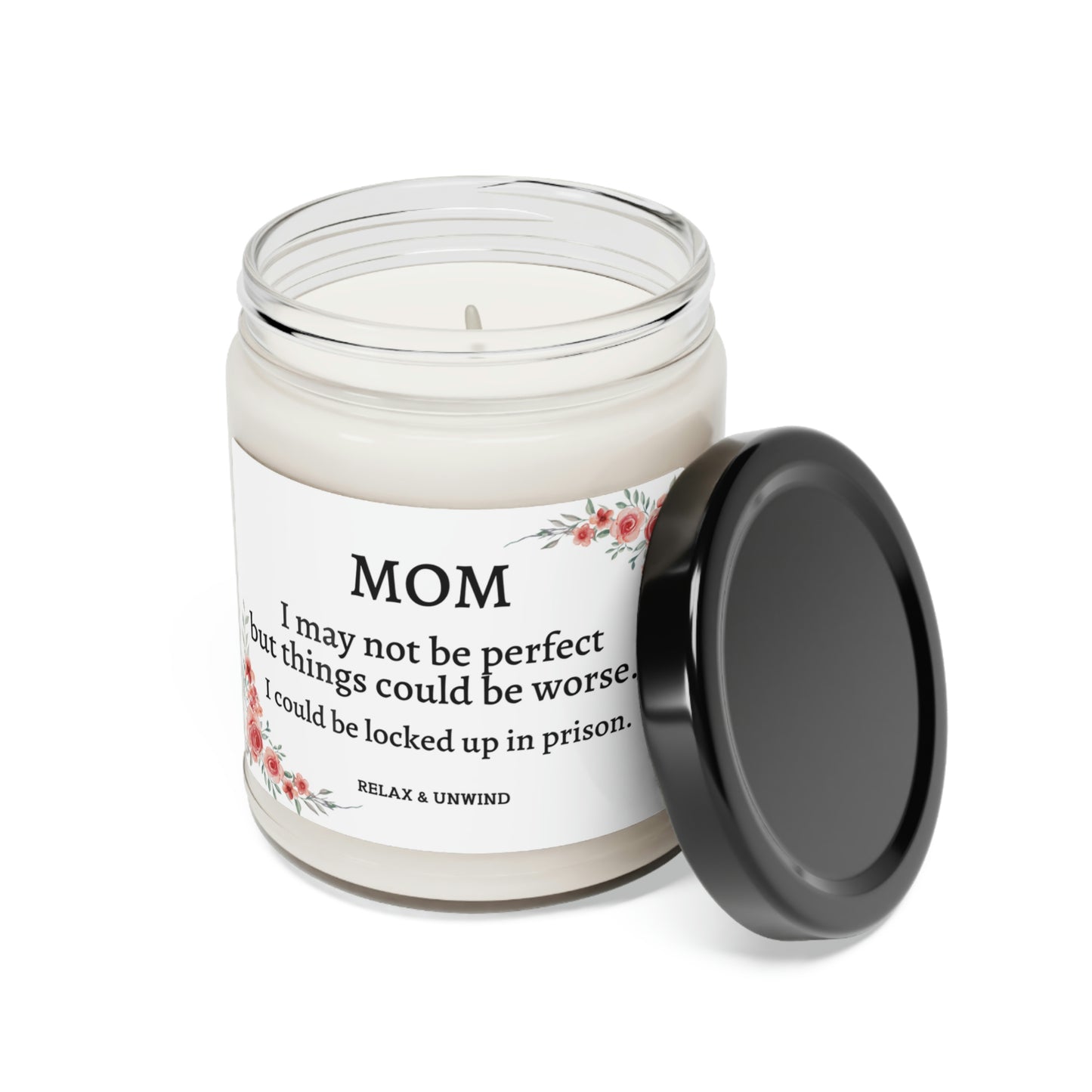 Mom Things Could Be Worse... Scented Soy Candle, 9oz